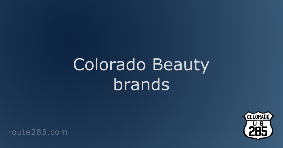 Colorado Beauty brands