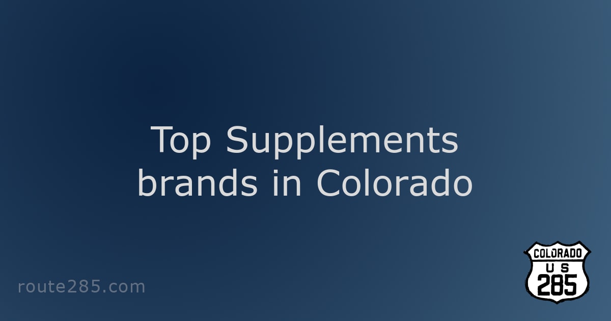Top Supplements brands in Colorado