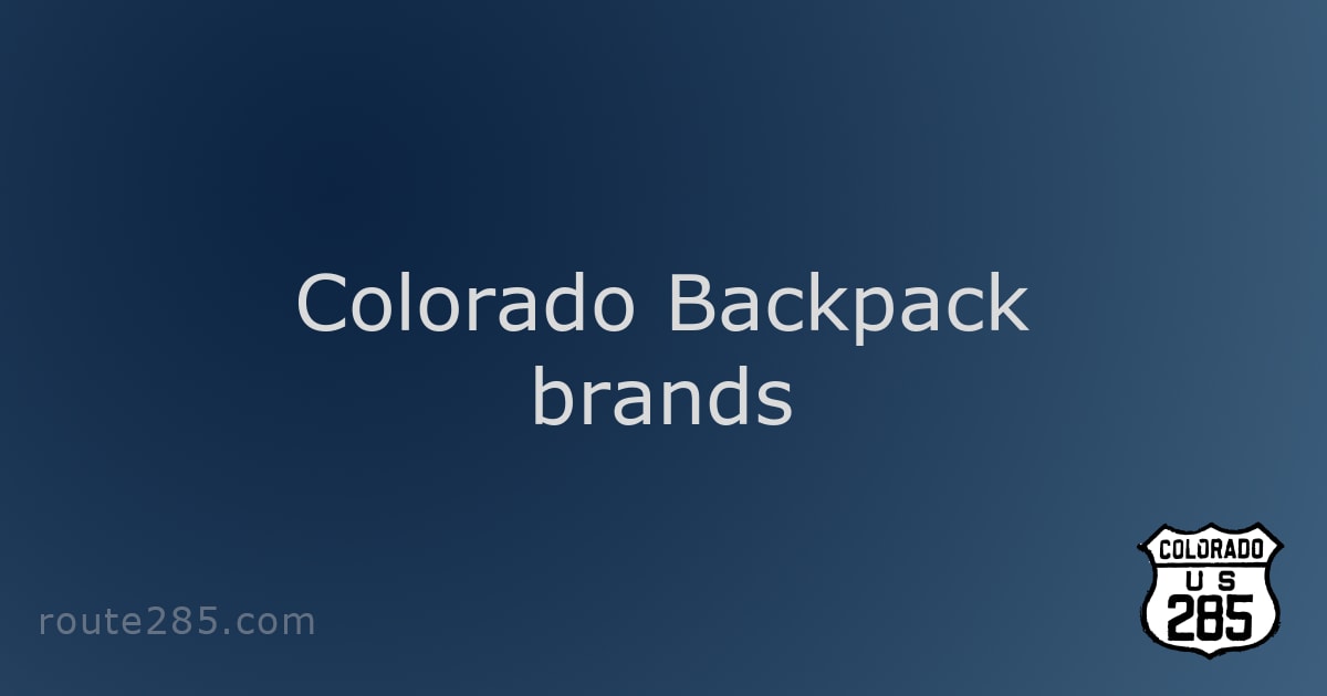 Colorado Backpack brands