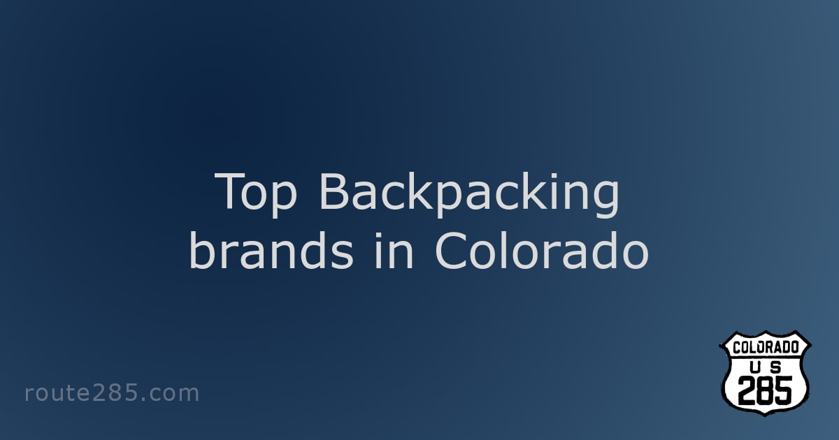 Top Backpacking brands in Colorado