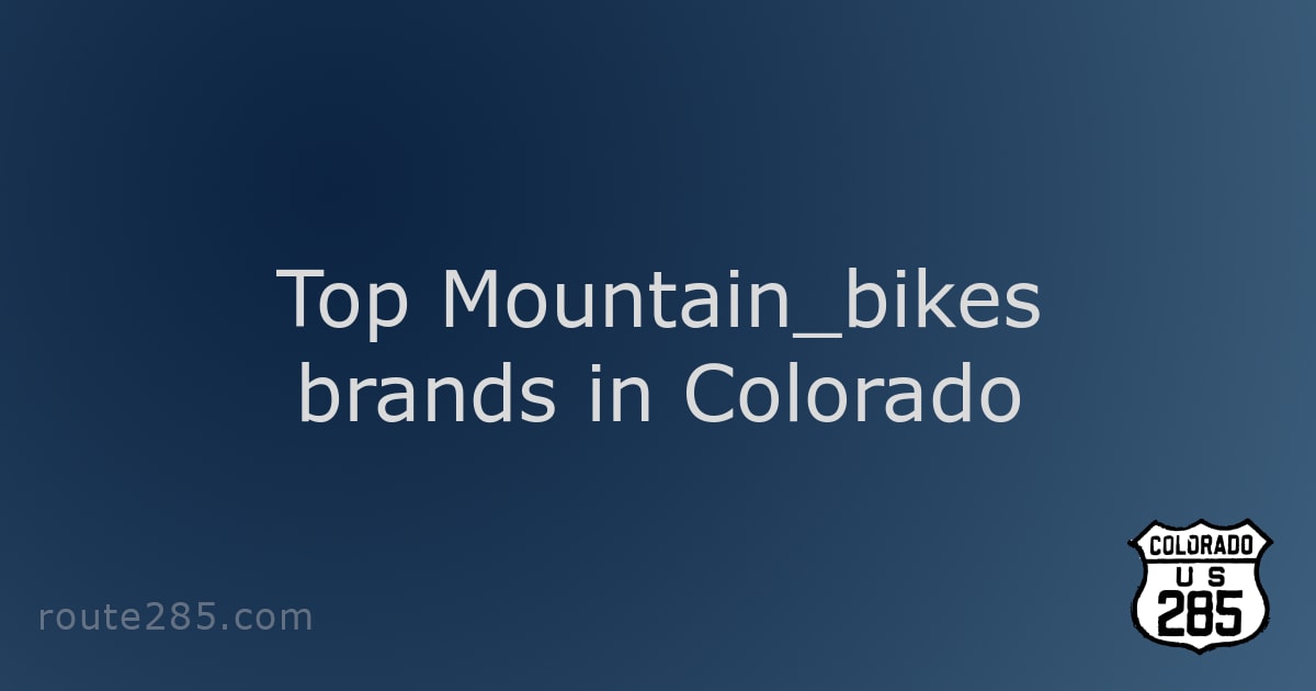 Top Mountain_bikes brands in Colorado