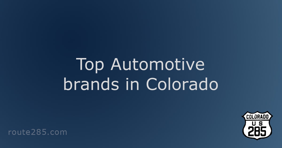 Top Automotive brands in Colorado