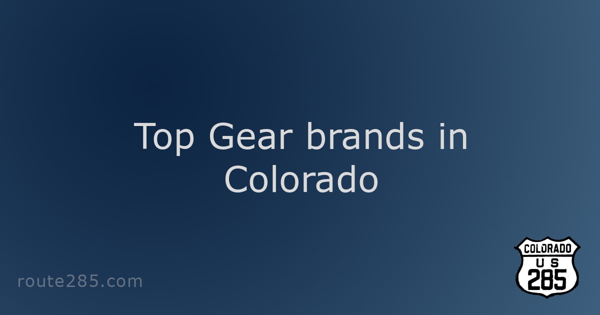 Top Gear brands in Colorado