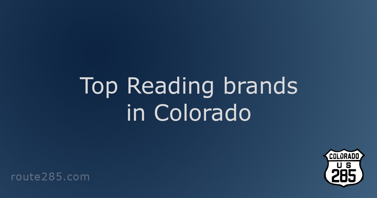 Top Reading brands in Colorado