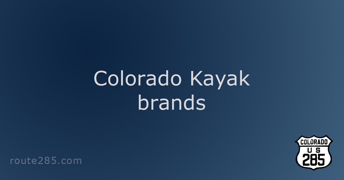 Colorado Kayak brands