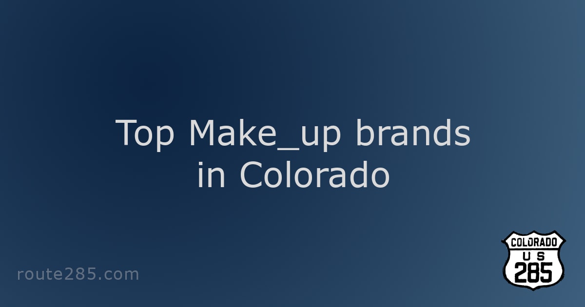 Top Make_up brands in Colorado